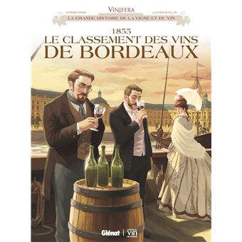 Image de l'objet « VINIFERA - 1855 LE CLASSEMENT DES VINS DE BORDEAUX »