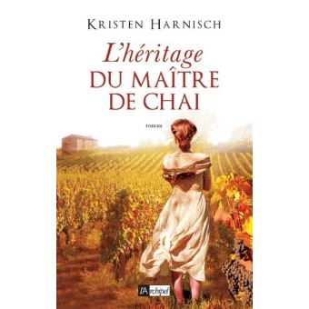 Image de l'objet « L'HERITAGE DU MAITRE DE CHAI »