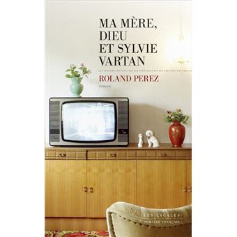 Image de l'objet « MA MERE, DIEU ET SYLVIE VARTAN »