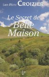 Image de l'objet « Secret de Belle-Maison (le) »