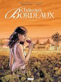 Image de l'objet « Châteaux Bordeaux, Tome 1 : Le domaine »