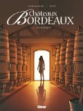 Image de l'objet « Châteaux Bordeaux, Tome 2 : L'oenologue »