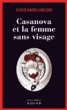 Image de l'objet « Casanova et la femme sans visage: Une enquête du commissaire aux morts étranges  »