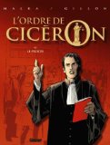 Image de l'objet « L'ORDRE DE CICÉRON. Tome I : Le Procès »