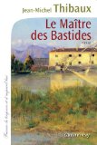 Image de l'objet « Le Maître des bastides »