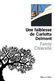 Image de l'objet « Une faiblesse de Carlotta Delmont »