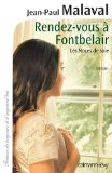 Image de l'objet « Rendez-vous à Fontbelair (Les Noces de soie, tome 3) »