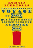 Image de l'objet « L'extraordinaire voyage du fakir qui était resté coincé dans une armoire Ikea »