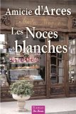 Image de l'objet « Noces Blanches (les) »