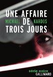 Image de l'objet « Une affaire de trois jours »