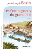 Image de l'objet « Les Compagnons du grand flot (Cal-Lévy-France de toujours et d'aujourd'hui) »