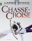 Image de l'objet « Largo Winch - tome 19 - Chassé-Croisé »