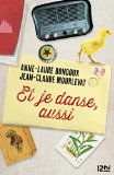 Image de l'objet « Et je danse, aussi »