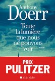 Image de l'objet « Toute la lumière que nous ne pouvons voir - prix PULITZER »