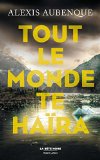 Image de l'objet « Tout le monde te haïra »