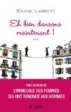 Image de l'objet « Eh bien dansons maintenant ! (Romans contemporains) »