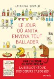 Image de l'objet « Le jour où Anita envoya tout balader »