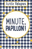 Image de l'objet « Minute, papillon ! »