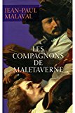 Image de l'objet « Les compagnons de Maletaverne / Malaval, Jean Paul / Réf: 24005 »