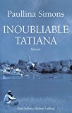 Image de l'objet « Inoubliable Tatiana »