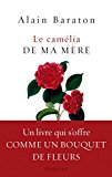 Image de l'objet « Le camélia de ma mère (Documents Français) »