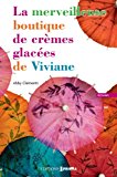 Image de l'objet « La merveilleuse boutique de crèmes glacées de viviane »