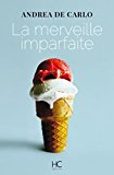 Image de l'objet « La merveille imparfaite »