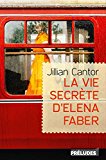 Image de l'objet « La Vie secrète d'Elena Faber (Préludes Littérature) »