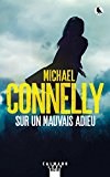 Image de l'objet « Sur un mauvais adieu (Harry Bosch t. 22) »