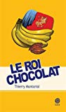 Image de l'objet « Le roi chocolat »